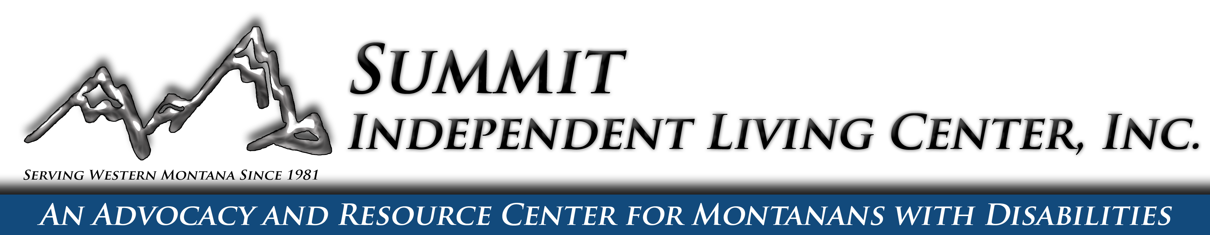 Summit Independent Living Center:  An Advocacy and Resource Center for Montanans with Disabilities Serving Western Montana Since 1981